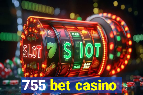 755 bet casino